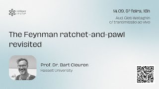 The Feynman ratchetandpawl revisited  Colóquio IFUSP [upl. by Hellah]