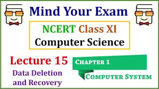 Data Deletion and Data Recovery NCERT Class XI Computer Science with Python  Chapter 1 [upl. by Ag762]