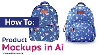 How to create physical product mockups in Adobe Illustrator CC Backpack mockup with vector pattern [upl. by Jemma768]