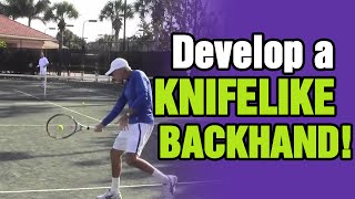 Tennis Backhand Tips  How To Develop A Knifelike Slice Backhand [upl. by Roderic853]