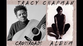 Tracy Chapman  Crossroads Full Album  Best of Tracy Chapman [upl. by Otinauj]