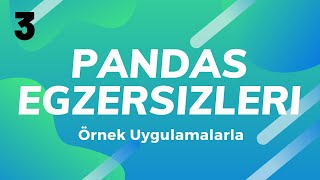 Filtreleme ve Sıralama  Pandas Dersleri [upl. by Nuahsad]