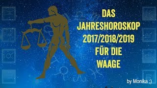 Das Jahreshoroskop 201820192020 für die WAAGE von Monika [upl. by Hercule]