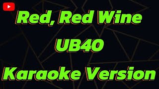 Red Red Wine UB40 Karaoke Version [upl. by Taro]