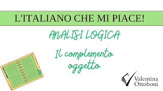 Analisi logica il complemento oggetto [upl. by Tris]