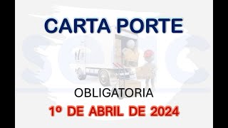 carta porte obligatoria a partir del 1 de abril de 2024 [upl. by Terrel]