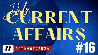 11 Octomber 2024 Current Affairs  Current Affairs Today [upl. by Harraf380]