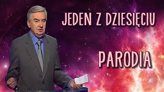 Jeden z dziesięciu  parodia [upl. by Doggett964]