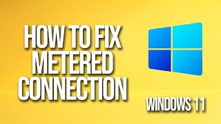 How To Fix Metered Connection Windows 11 [upl. by Atikehs598]