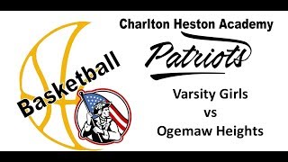 CHA Patriot Basketball  High School Girls vs Ogemaw Heights [upl. by Elletsirhc42]