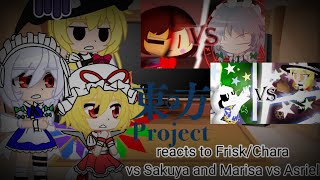 Touhou reacts to FriskChara vs Sakuya and Marisa vs Asriel [upl. by Alahc205]