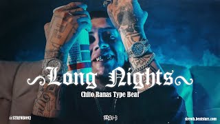 FREE Chito Rana Type Beat 2023  quotLong Nightsquot [upl. by Robert]