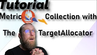 OpenTelemetry Tutorial Mastering Metric Collection with the Target Allocator 🚀 [upl. by Rhynd]