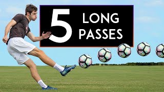 TOP 5 WAYS to PASS the Ball LONG Long Passing Techniques [upl. by Oznol]