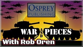 War and Pieces Is Back Yes A Look at Some Osprey Books [upl. by Mabelle19]