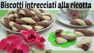 Biscotti intrecciati alla ricotta  Senza burro e senza olio [upl. by Bove]