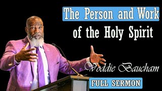 Voddie Baucham  The Person and Work of the Holy Spirit [upl. by Alvera]