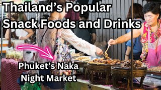 Thailands Popular Snack Foods and Drinks at Phukets Naka Market  Thailand Street Food [upl. by Orth]