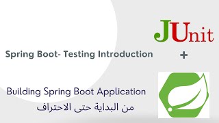 25 1 Spring Boot Testing Introduction  Arabic بالعربي [upl. by Nailij]