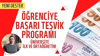 ÖĞRENCİLERE YENİ DESTEK PARASI BAŞARI TEŞVİK PROGRAMI [upl. by Gladis]