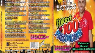 Forró 100 Preconceito CD 2015 Completo [upl. by Elleniad94]