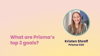 Prisma CEO Kristen Shroff Prismas Top 2 Goals for Education [upl. by Ailegave]