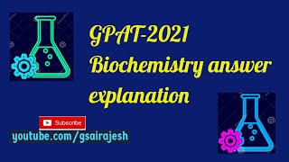 GPAT 2021  Biochemistry Questions  in detail Answer explanation [upl. by Laubin]