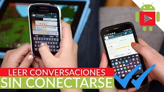 Como Leer las conversaciones de WhatsApp SIN CONECTARSE [upl. by Annhej]