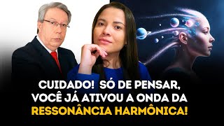 Só de Pensar em Fazer Ressonância Harmônica Você Já Ativou a Onda [upl. by Nikolai]