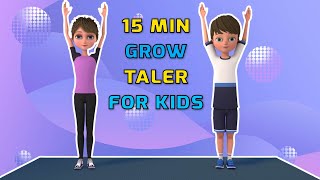 15MIN FITNESS FOR KIDS – HEIGHT INCREASE EXERCISE [upl. by Jansen467]