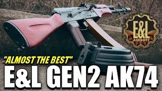 quotAlmostquot The BEST Airsoft AK Ive Ever Reviewed  EampL Gen 2 AK74 [upl. by Marguerita]