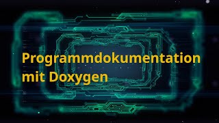 Doxygen Grundlagen zur Bedienung [upl. by Bobette]