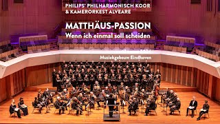 MatthäusPassion  Wenn ich einmal soll scheiden  JS Bach [upl. by Weaver]