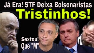 EXTRA STF DETONA DEFESA DE BOLSONARO FIM DE SEMANA TRISTINHO DIREITA INSANA E OS ABSORVENTES [upl. by Gale]