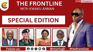 The Frontline with Kwaku Annan  Special Edition [upl. by Philippa769]