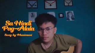 Sa Hindi PagAlala  Song by Munimuni  Cover Ni PAJO [upl. by Nolita]