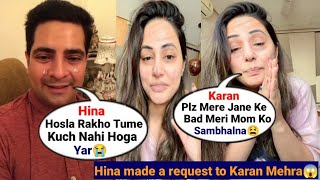 Hina Khans last message to her old friend Karan Mehra  Hina Khan last Stage Cancer [upl. by Epolulot]