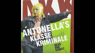 Antonellas Klasse Kriminale  Dead End StreetFull EP  Released 2010 [upl. by Nivert]