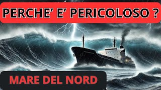 Perché il Mare del Nord È Così Pericoloso Scopri i Suoi Segreti [upl. by Ophelie]