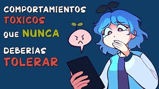 8 comportamientos tóxicos que NUNCA deberías TOLERAR [upl. by Akers]