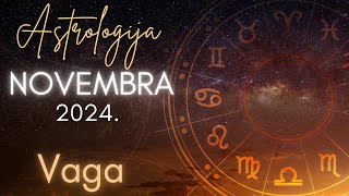 VAGA  Astrologija Novembra 2024 [upl. by Ing]