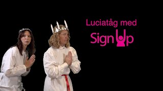 Luciatåg med Sign Up [upl. by Bopp]