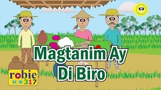 Magtanim Ay Di Biro  Filipino Folk Song  robie317 [upl. by Chariot]