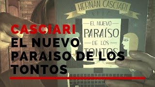 Reseña quotEl Nuevo Paraíso de los Tontosquot  Hernán Casciari [upl. by Ragan457]