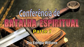 Dra Edmeia Williams  Conferência de Batalha Espiritual  07 FEV 2020 [upl. by Sillyrama]