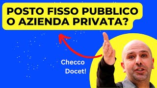 Pubblica Amministrazione o Azienda Privata come scegliere dove lavorare [upl. by Ty]