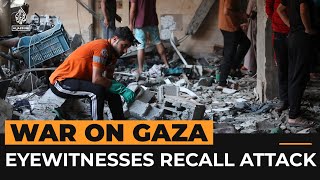 Gaza eyewitnesses recall school attack horror  Al Jazeera Newsfeed [upl. by Ashjian]