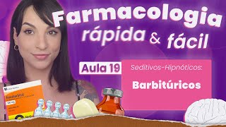 Barbitúricos  Aula 19  Farmacologia do SNC rápida e fácil  Flavonoide [upl. by Salene]