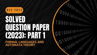 Solved Question Paper December 2023 Part 1  CST301  FLAT  KTU 2019 Scheme  Anna Thomas SJCET [upl. by Fabio631]