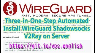 ThreeinOneStep Automated Install WireGuard Shadowsocks V2Ray on Server [upl. by Zachery]